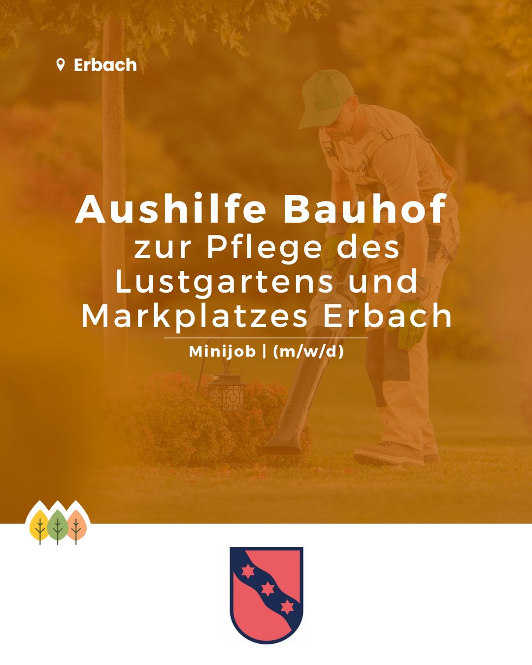 Aushilfe Bauhof zur Pflege des Lustgartens und Markplatzes Erbach