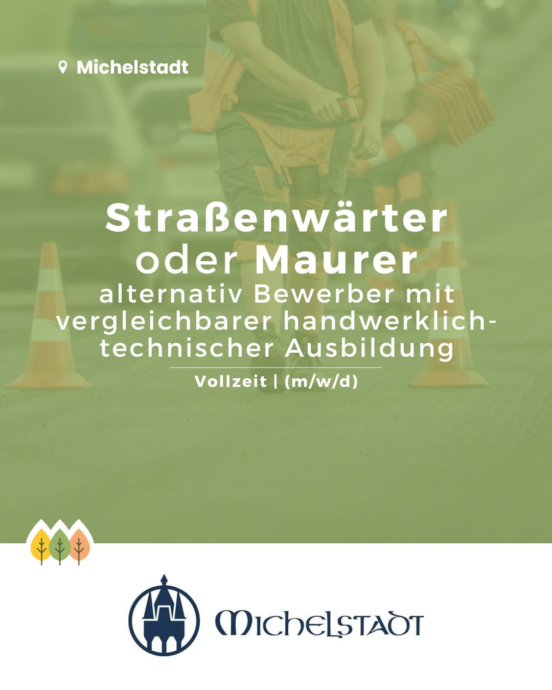 Straßenwärter oder Maurer alternativ Bewerber mit vergleichbarer handwerklich-technischer Ausbildung